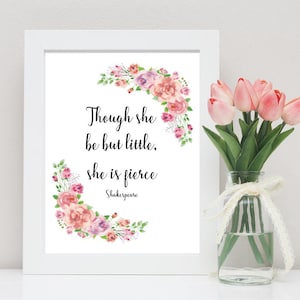 Though she be but little she is fierce, Shakespeare quote, girls bedroom wall art, nursery print, download, nursery decor watercolor flowers image 1