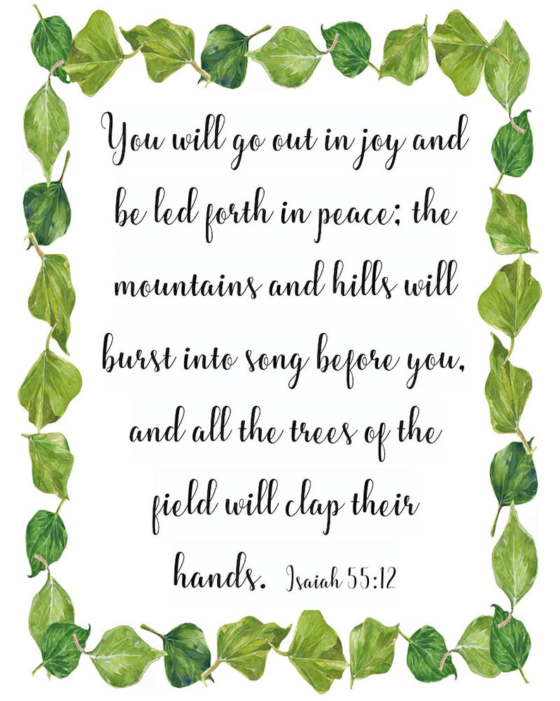You Will Go Out in Joy, All the Trees of the Field Will Clap, Isaiah 55