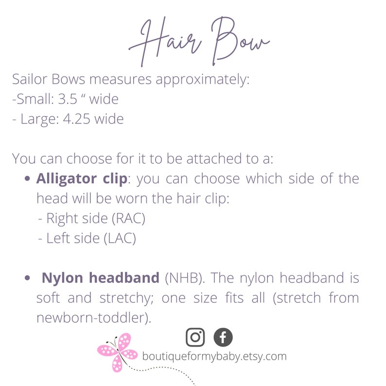 May include: Text on a white background reads "Hair Bow." Information about Sailor Bows is provided, including sizes: small at 3.5" wide and large at 4.25" wide. Options for attachment include alligator clips and nylon headbands.
