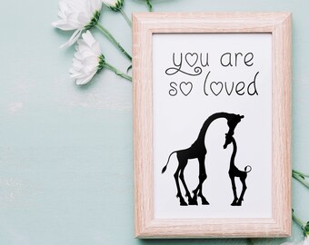 You Are So Loved Print, You Are So Loved Art, Kids Bedroom Wall Art, Nursery Print, Nursery Printable Art, Cute Giraffe Print, Giraffe Art