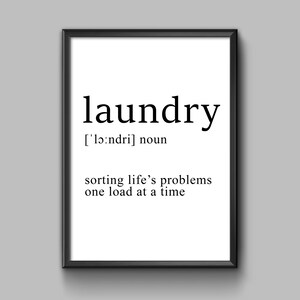 Laundry Definition, Laundry Room Decor, Printable Laundry Art, Laundry Home Decor, Laundry Room, Word Definition, Laundry Room Sign, Fun Art image 3