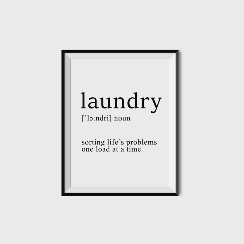 Laundry Definition, Laundry Room Decor, Printable Laundry Art, Laundry Home Decor, Laundry Room, Word Definition, Laundry Room Sign, Fun Art image 2