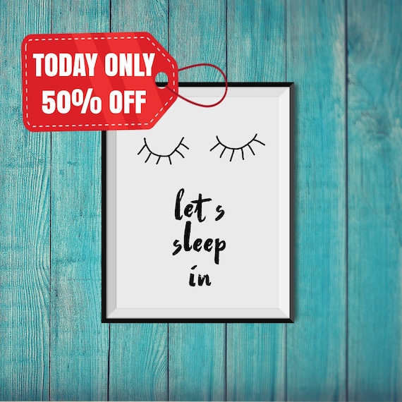 Let S Sleep In Cute Bedroom Signs Sleep All Day Bedroom Wall Decor Bedroom Print Chill Print Cute Bedroom Decor Nap Sign Sleep Print