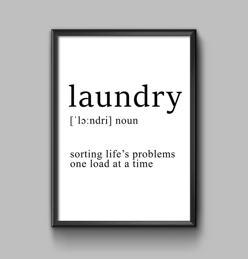 Laundry Definition, Laundry Room Decor, Printable Laundry Art, Laundry Home Decor, Laundry Room, Word Definition, Laundry Room Sign, Fun Art image 3