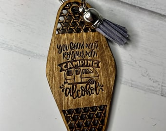 You know what rhymes with camping...alcohol | Camping Key Chain