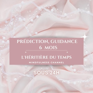 Prédiction 6 mois Sous 24h Guidance | Medium | Lecture psychique | Voyance