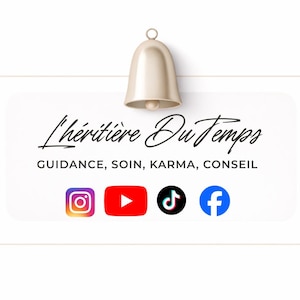 May include: A rectangular graphic featuring a gold bell icon at the top, the text L'h&eacute;riti&egrave;re Du Temps, and the words GUIDANCE, SOIN, KARMA, CONSEIL. Below this text are four social media icons representing Instagram, YouTube, TikTok, and Facebook.