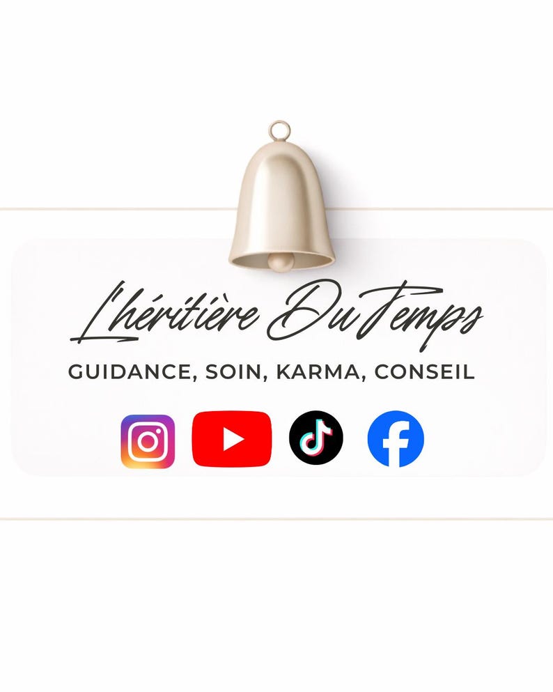 May include: A rectangular graphic featuring a gold bell icon at the top, the text L'h&eacute;riti&egrave;re Du Temps, and the words GUIDANCE, SOIN, KARMA, CONSEIL. Below this text are four social media icons representing Instagram, YouTube, TikTok, and Facebook.