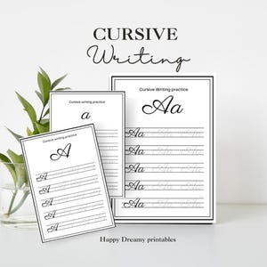May include: Three white printable sheets with cursive writing practice. The sheets display the letters "A" and "Aa" in cursive, with lines for practice. The text "CURSIVE Writing" is at the top, and "Happy Dreamy printables" is at the bottom.