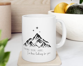 There You Are | Ceramic Mug 11oz/15oz