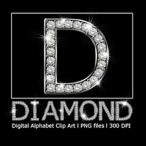 May include: The letter D made of silver with a border of sparkling diamonds. The word DIAMOND is below the letter in the same style. The text below reads "Digital Alphabet Clip Art | PNG files | 300 DPI".