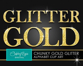 May include: Gold glitter alphabet clip art. The letters "GLITTER GOLD" are in a chunky, bold font with a sparkly gold finish.