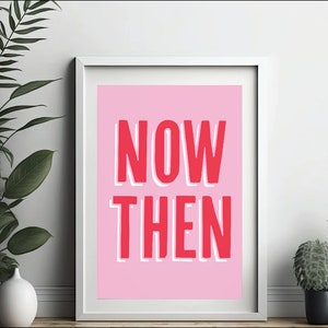 Druckbar | Typografie Wandkunst | Jetzt Dann | Yorkshire | Rosa | digitaler Download
