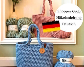 Crochet pattern crochet bag "German" "Shopper" large, video instructions, PDF overview with video link, weaving and wool Rama, language "German"