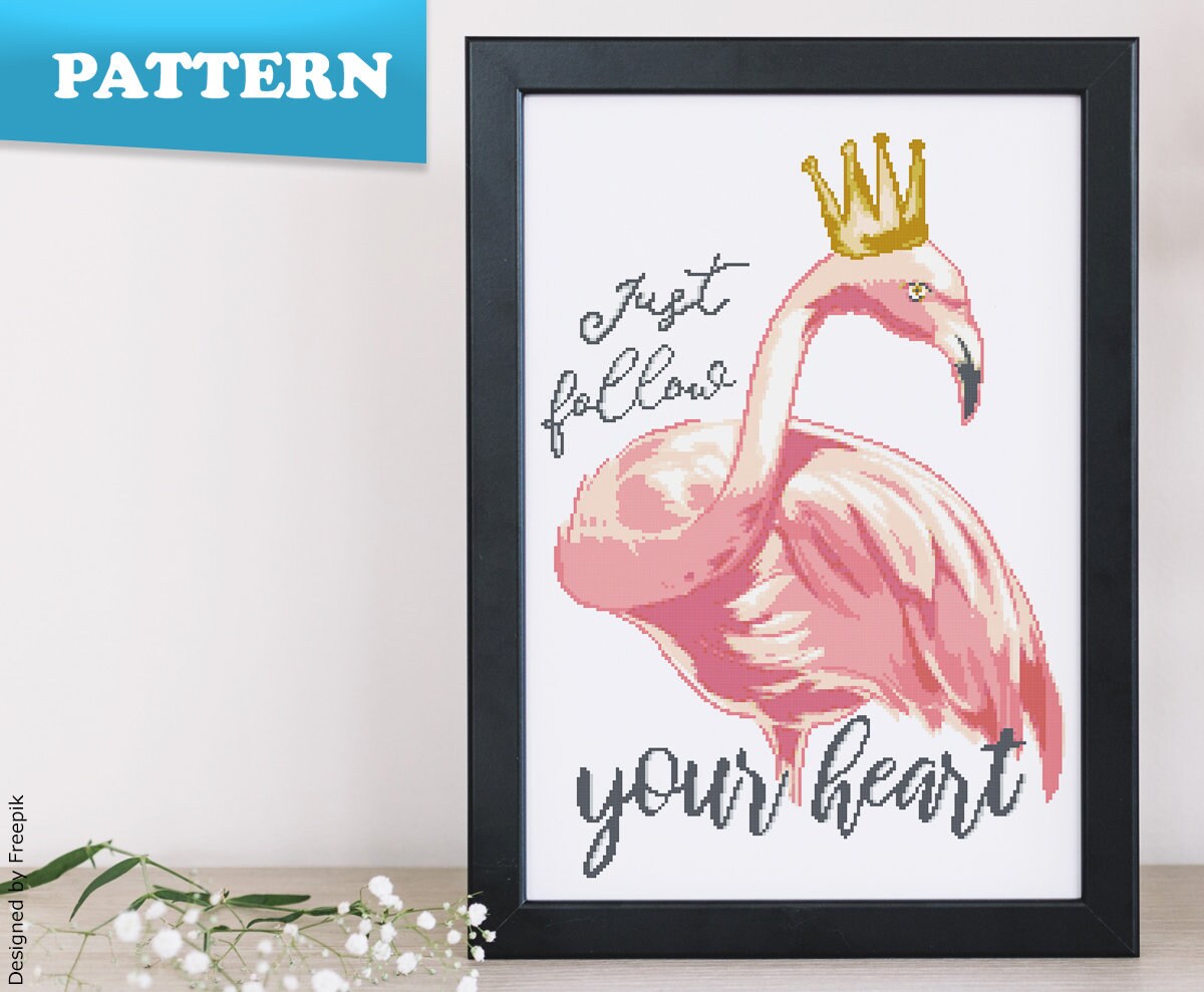 Flamingo "just follow your heart" cross stitch pattern | Motivational | Girlie | Pink | Crown | Animals | Modern | PDF pattern