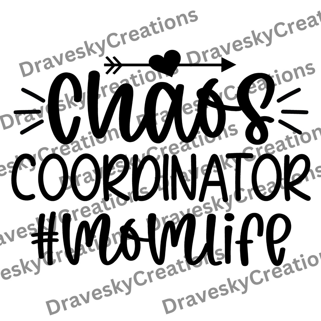 Chaos Coordinator Mom Life Svg, Chaos Coordinator Mom Life Png, Mom