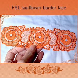 May include: An orange FSL sunflower border lace trim featuring three repeating floral motifs connected by a delicate mesh pattern. The embroidery is detailed with intricate thread work forming petals and leaves in a continuous strip.