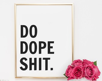 Dorm Decor, quotes, home decor, printable, inspirational quote, motivational quote, do epic shit, typography, office decor, dorm decor