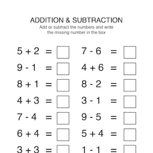 May include: A black and white worksheet with the title "ADDITION & SUBTRACTION". The worksheet includes addition and subtraction problems with blank spaces for answers. The top of the worksheet has a line for the name.