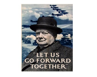 VINTAGE LET US GO FORWARD TOGETHER WINSTON CHURCHILL WAR POSTER A3 PRINT