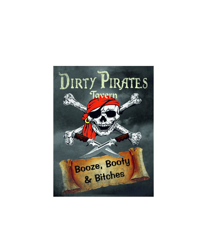 Dirty Pirates Tavern Booze and Booty Gift Sign Metal - Etsy UK