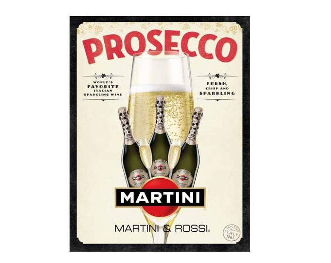 Martini and Rossi Prosecco World's Favorite Italian Wine Vintage Style Metal Advertising Wall