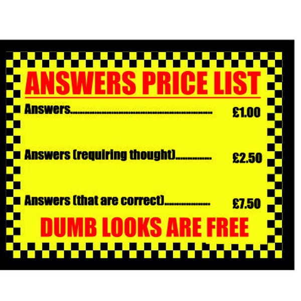 Answers price list dumb looks are free metal advertising wall plaque sign or framed picture frame