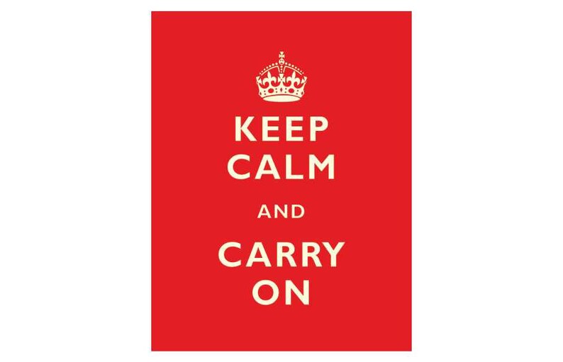 keep calm and carry on ww2 keep calm and carry on ww2