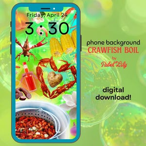 Puede incluir: Un smartphone turquesa muestra un fondo de pantalla con temática de "crawfish boil". La pantalla muestra cangrejos de río, maíz, patatas y una botella de salsa picante. El texto dice "Friday, April 24, 3:30". El fondo de pantalla es una descarga digital.
