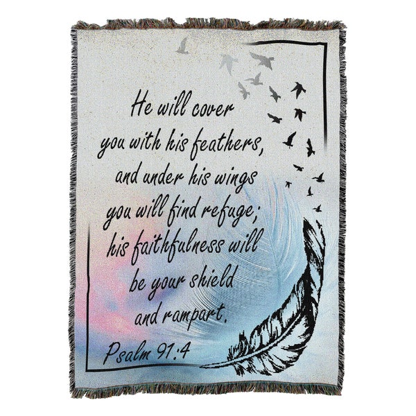 He Will Cover You with His Feathers and Under His Wings - Scriptures - Psalm 91-4 - Cotton Woven Blanket Throw - Made in The USA (72x54)