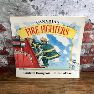 Pompiers canadiens Paulette Bourgeois Kim LaFave 1991 Les enfants peuvent presser dans mon quartier Série Camion de pompiers Moteur pour enfants Années 1990