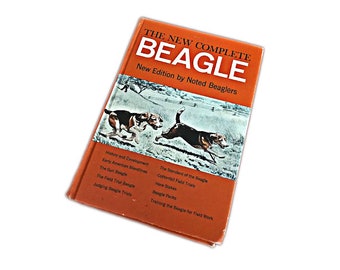 1969 The New Complete Beagle Hardcover Illustrated Hunting Dog Reference Book Noted Beaglers Gun Dogs Field Trials Training Bloodlines Care