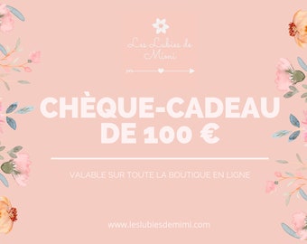 Chèque cadeau 100euros