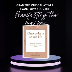 May include: A book titled "Cheat codes to an easy life" with a step-by-step guide to using the 3x33 manifestation method. The cover is light brown with white text. The book is on a purple and black pedestal with text that says "Manifesting the new you".