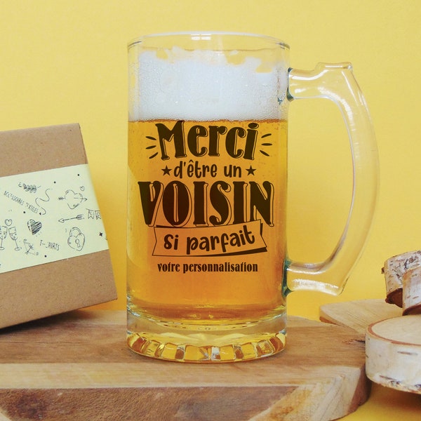 Chope de bière personnalisée |  Merci  d’etre un Voisin  si parfait