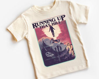 Running Up that Hill Baby TShirt, Running Up that Hill Kids Tee, Stranger Baby Things Tee, Stranger Baby TShirt, Fun Kid Shirt, Kids TShirt