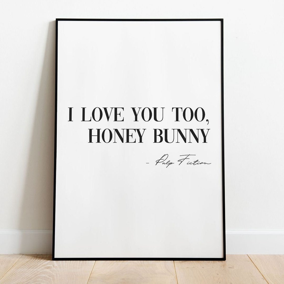 I Love You Too Honey Bunny