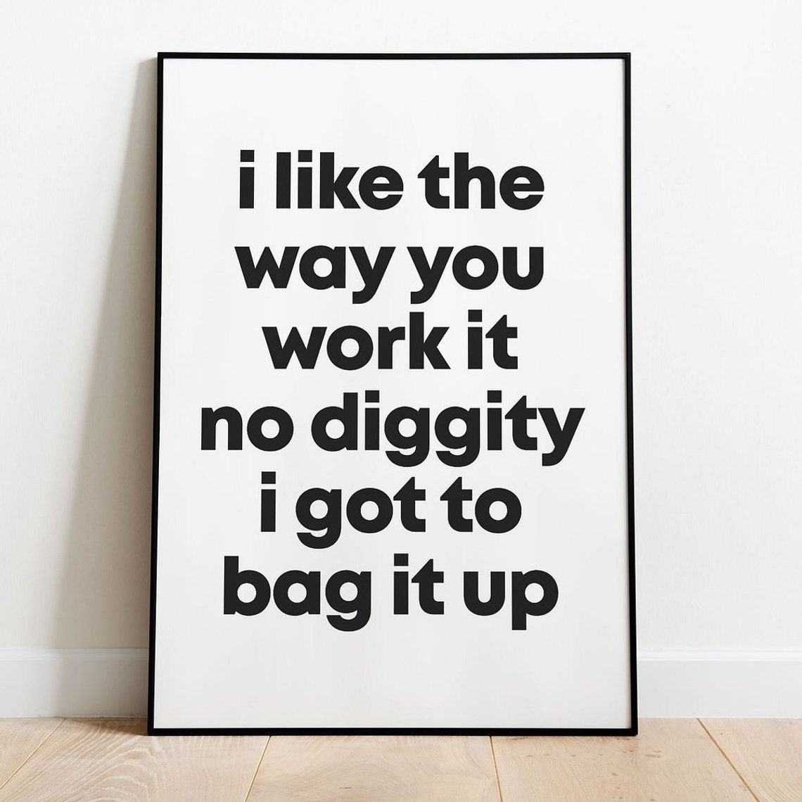 I like the way you work it Wall Print Modern Home Decor Wall Etsy