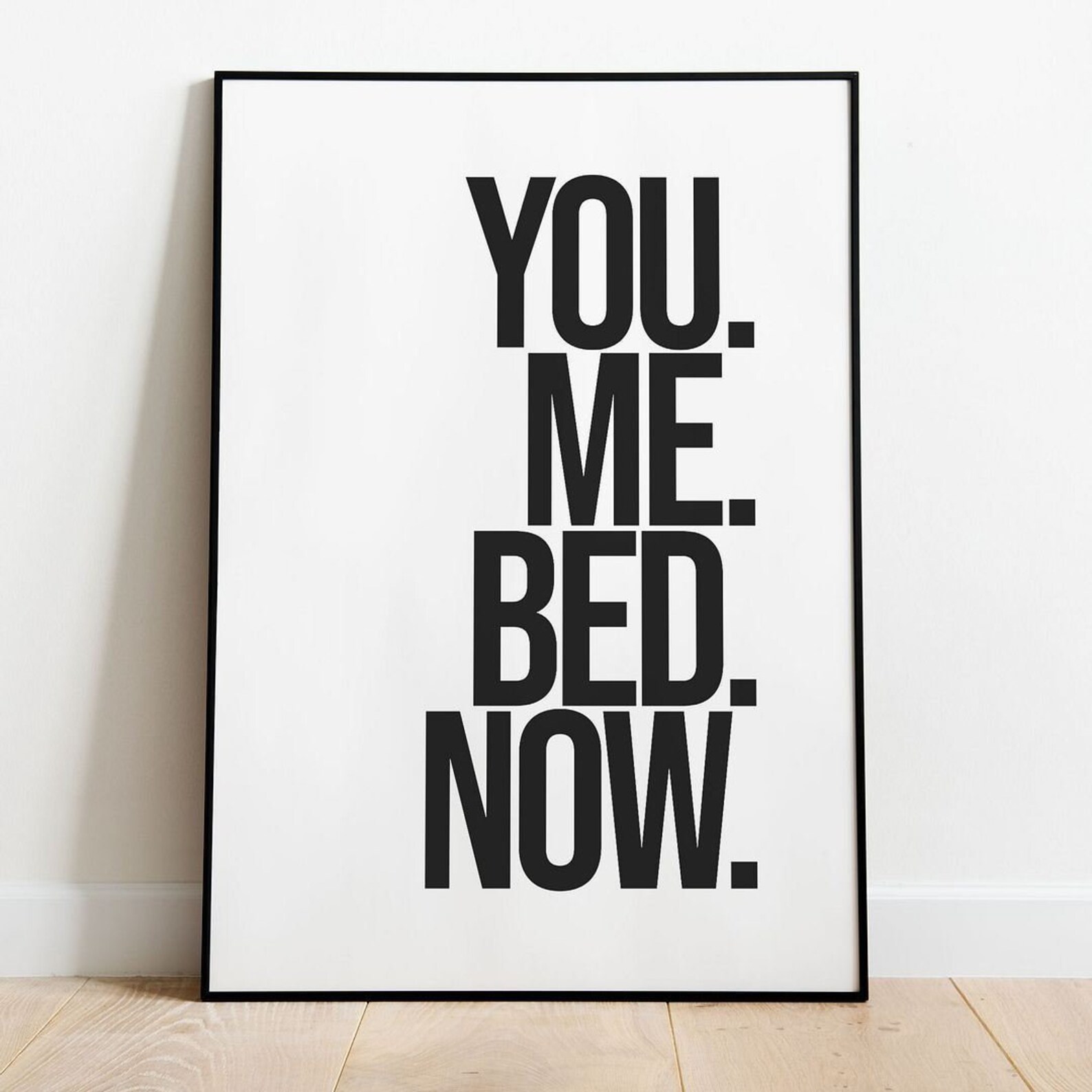 You. Me. Bed. Now. Wall Print Modern Home Decor Wall Art Etsy