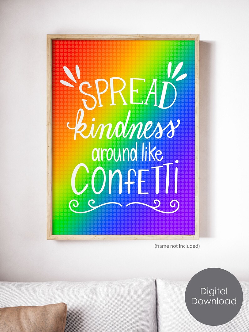 Spread Kindness around like Confetti digital download print Etsy