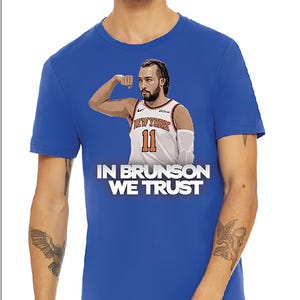 New York Knicks T-Shirt | In Brunson We Trust