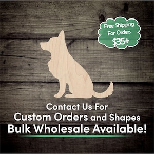 May include: A wooden cutout of a dog sitting on a woodgrain background. The text "Free Shipping For Orders $35+" is in a green speech bubble. The text "Contact Us For Custom Orders and Shapes Bulk Wholesale Available!" is at the bottom of the image.