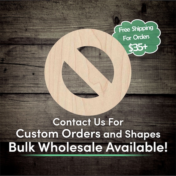 Prohibit Symbol Sign Unfinished Wood Cutout Shape - Laser Cut DIY Craft Bulk Wholesale Pricing Engraved