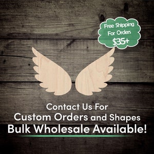 May include: Wooden angel wings on a woodgrain background. The text "Free Shipping For Orders $35+" is in a green speech bubble. The text "Contact Us For Custom Orders and Shapes Bulk Wholesale Available!" is below the wings.
