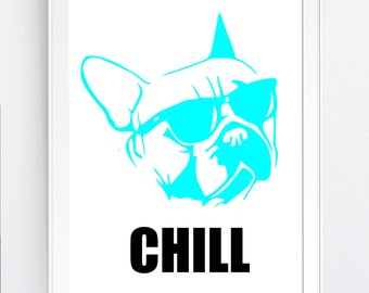 wall art, FRENCH BULLDOG, vector art, printable, gift, printable,  DOG lover, "chill",beach, digital, Svg, pdf, png, jpg, JPEg, Wall Decor,