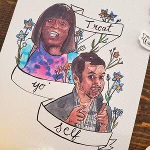 Donna Meagle and Tom Haverford Treat Yo Self print