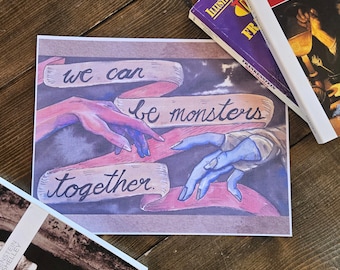 We Can Be Monsters Together Ink and Watercolor print Frankenstein 2025