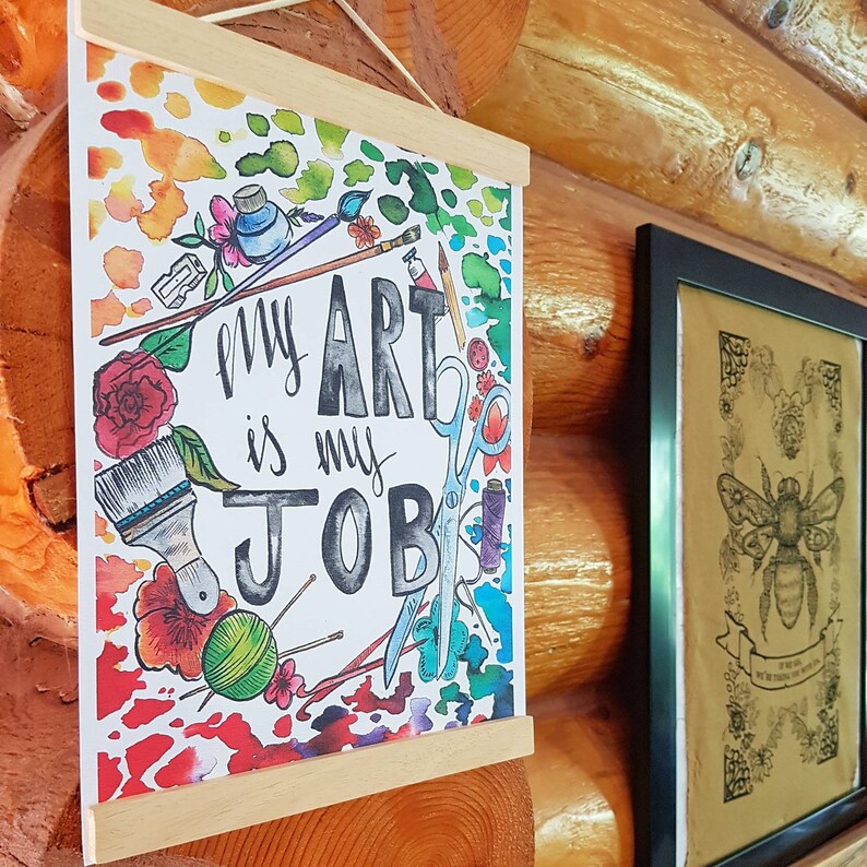 My Art is My Job print