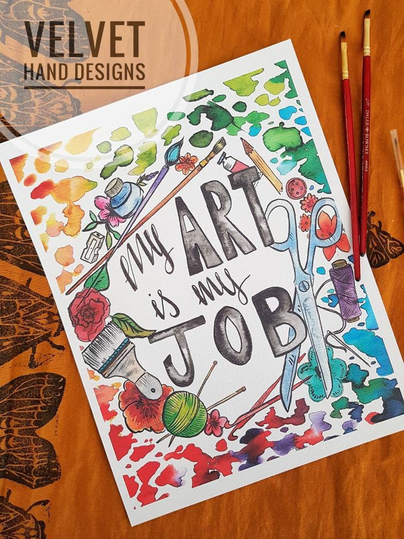 My Art is My Job print