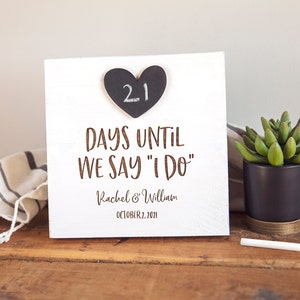 ENGAGEMENT GIFT for Bride + Groom / Days Until We Say “I Do” Chalkboard Countdown Sign / Personalized Wedding or Shower Present for Couple